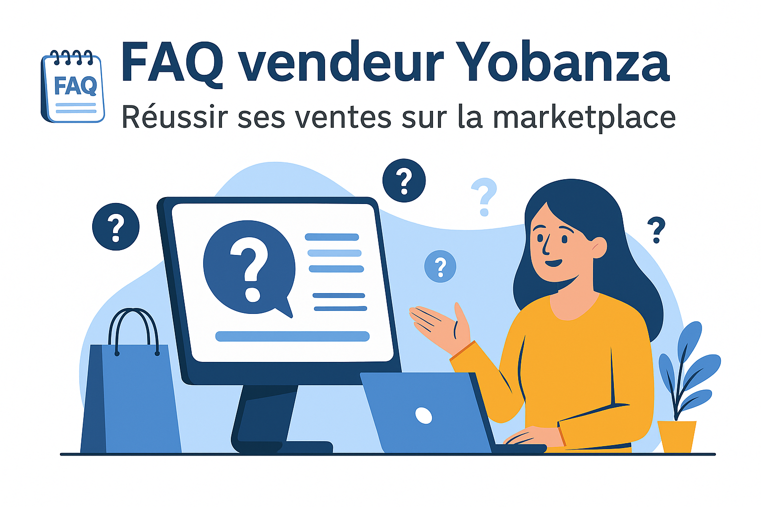FAQ vendeur Yobanza - Réussir ses ventes sur la marketplace